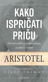 Kako ispričati priču: drevni vodič za pripovedanje, za pisce i čitaoce